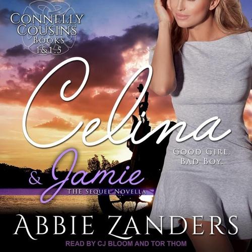 Celina & Jamie: (1 Connolly Cousins Series Lib/E)