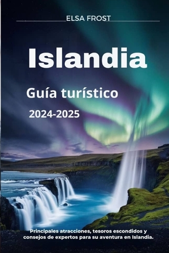 Islandia Guía turístico 2024-2025