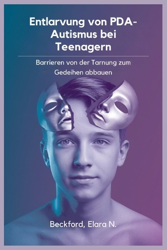 Entlarvung von PDA-Autismus bei Teenagern