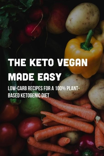 The Keto Vegan Made Easy