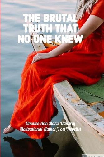 The Brutal Truth No One Knew