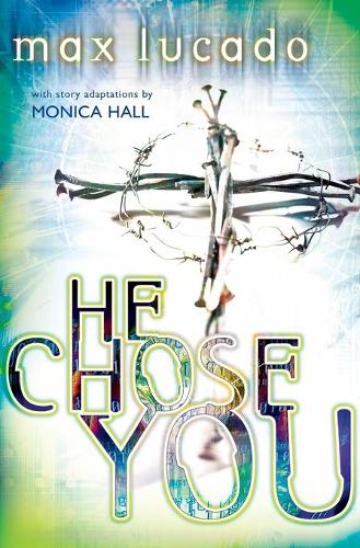 He Chose You: Adapted from He Chose the Nails(English)