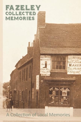 Fazeley-Collected Memories