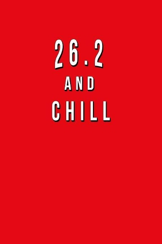 26.2 And Chill