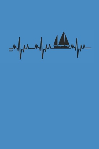 Sailing: Segeln Notebook Sailing Notizbuch Planer 6x9 Lined