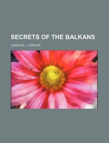 Secrets of the Balkans