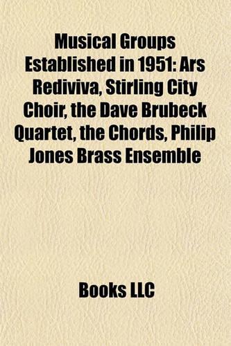 Musical Groups Established in 1951