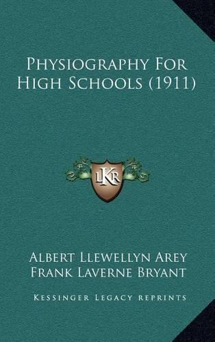 Physiography for High Schools (1911)