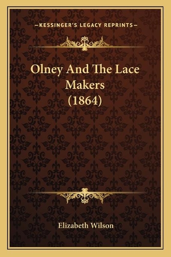 Olney And The Lace Makers (1864): (English)