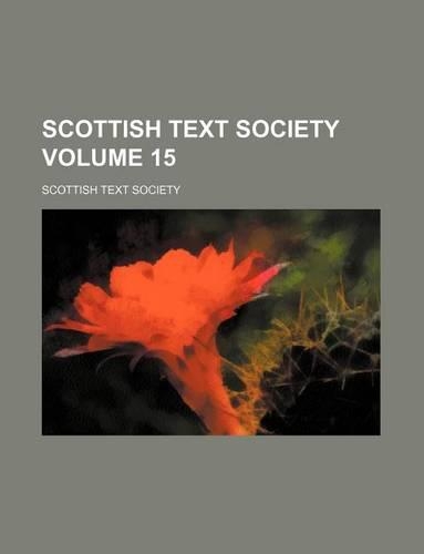 Scottish Text Society Volume 15
