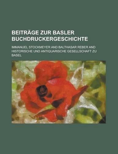 Beitrage Zur Basler Buchdruckergeschichte
