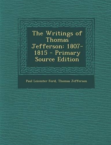 The Writings of Thomas Jefferson