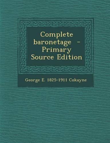 Complete Baronetage