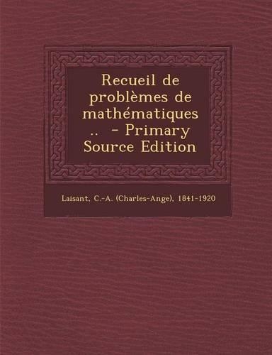 Recueil de problèmes de mathématiques ..