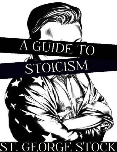 A Guide to Stoicism