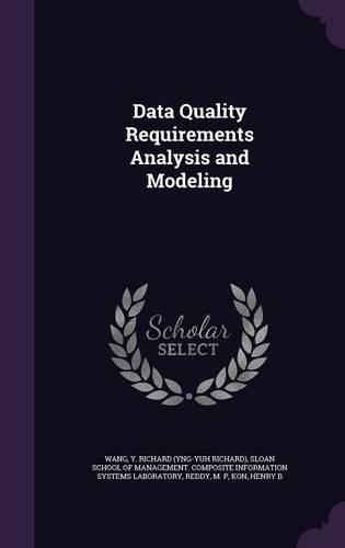 Data Quality Requirements Analysis and Modeling