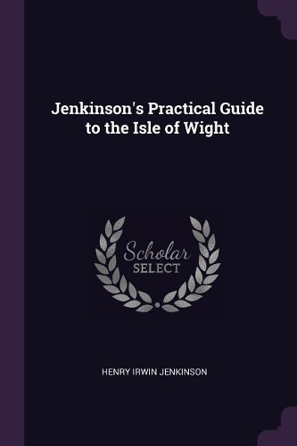 Jenkinson's Practical Guide to the Isle of Wight