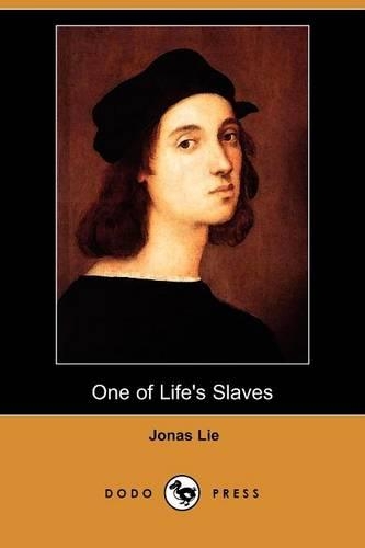 One of Life's Slaves (Dodo Press)