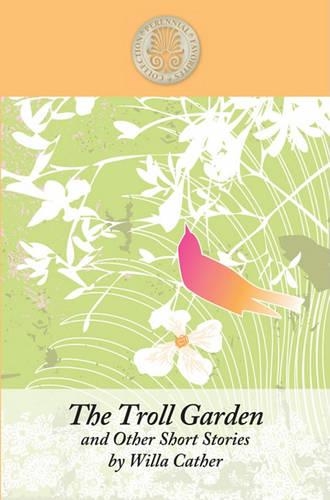 The Troll Garden And Other Short Stories