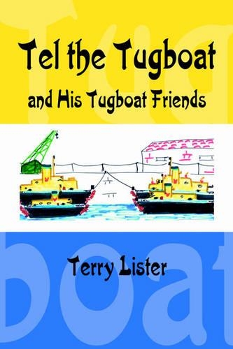 Tel the Tugboat and His Tugboat Friends