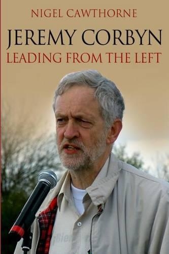Jeremy Corbyn: Leading from the Left(English)