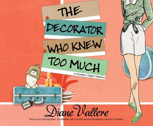 The Decorator Who Knew Too Much: (4 Mad for Mod Mysteries)
