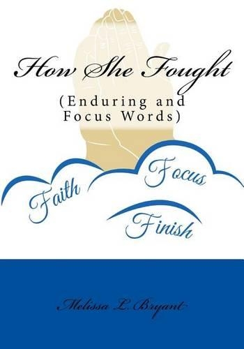 How She Fought: Enduring and Focus Words(English)