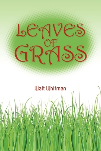 Walt Whitman's Leaves of Grass: (English)