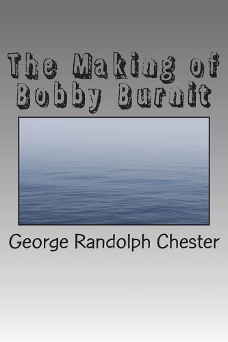 The Making of Bobby Burnit