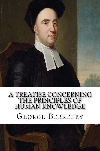 A Treatise Concerning the Principles of Human Knowledge