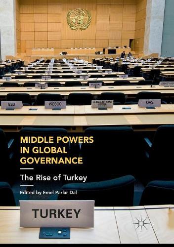 Middle Powers in Global Governance: The Rise of Turkey
