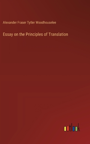 Essay on the Principles of Translation