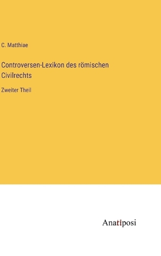 Controversen-Lexikon des römischen Civilrechts