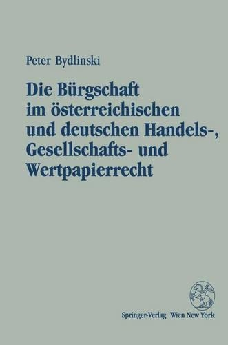 Die Burgschaft Im Osterreichischen Und Deutschen Handels-, Gesellschafts- Und Wertpapierrecht: (German)