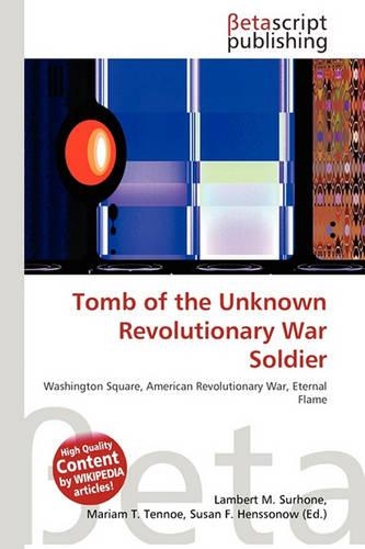 Tomb of the Unknown Revolutionary War Soldier: (English)