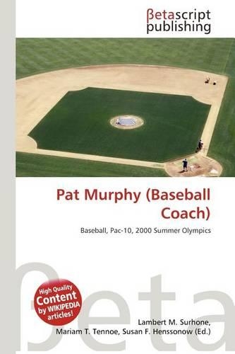 Pat Murphy (Baseball Coach): (English)