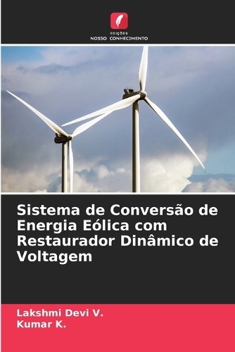 Sistema de Conversão de Energia Eólica com Restaurador Dinâmico de Voltagem