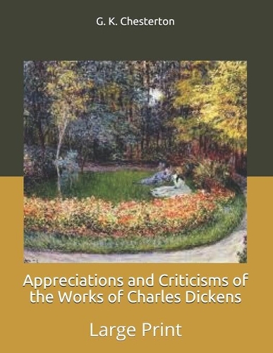 Appreciations and Criticisms of the Works of Charles Dickens