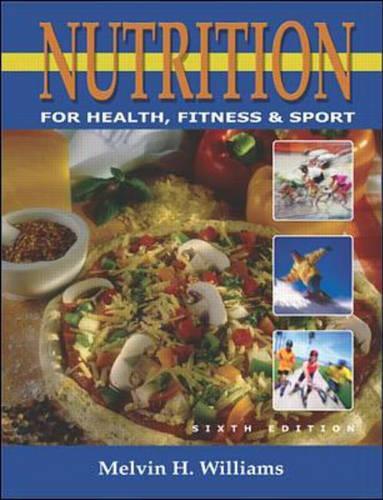 Nutrition for Health, Fitness and Sport