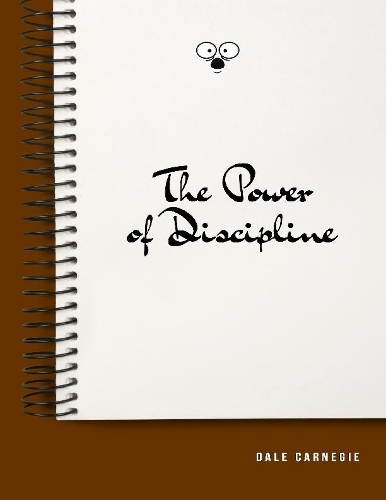 The Power of Discipline