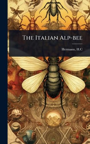 The Italian Alp-bee