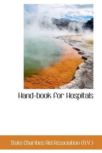 Hand-Book for Hospitals