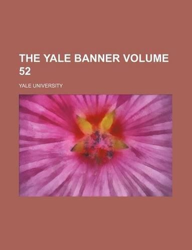 The Yale Banner Volume 52