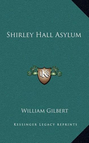 Shirley Hall Asylum