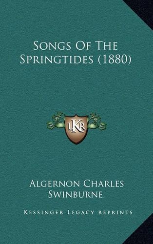 Songs of the Springtides (1880)