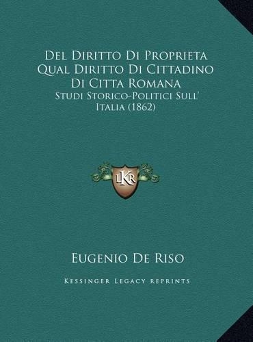 Del Diritto Di Proprieta Qual Diritto Di Cittadino Di Citta Romana