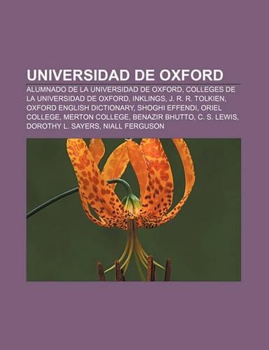 Universidad de Oxford: Alumnado de La Universidad de Oxford, Colleges de La Universidad de Oxford, Inklings, J. R. R. Tolkien(Spanish)