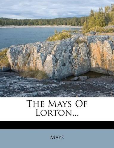 The Mays of Lorton...: (English)
