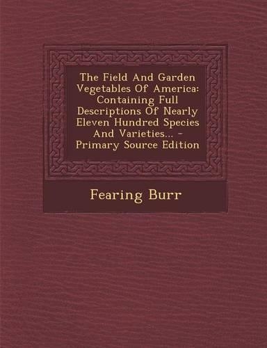The Field and Garden Vegetables of America
