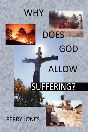 Why Does God Allow Suffering?: (English)